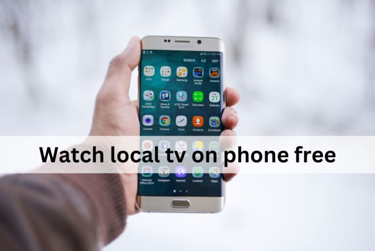 How to watch local tv on phone free? Best apps for you