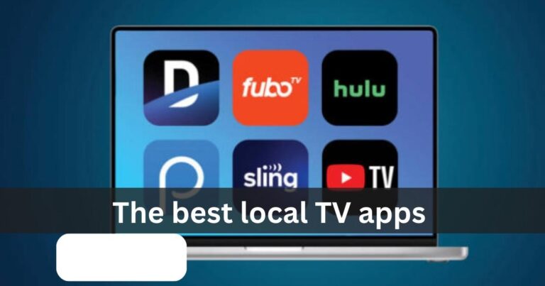 The best local TV apps for watching your favorite news and entertainment