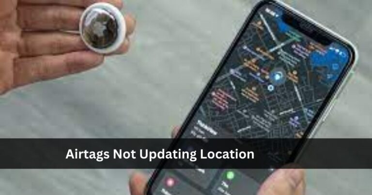 Airtags Not Updating Location