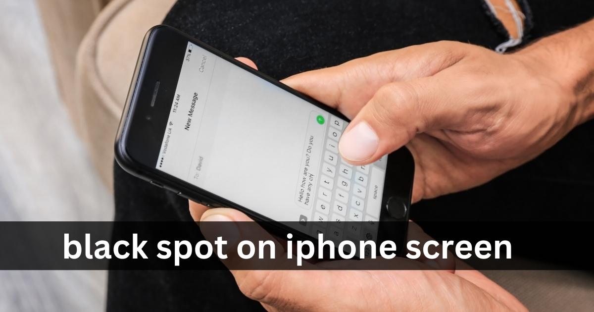 How To Fix Black Spot On Iphone Screen