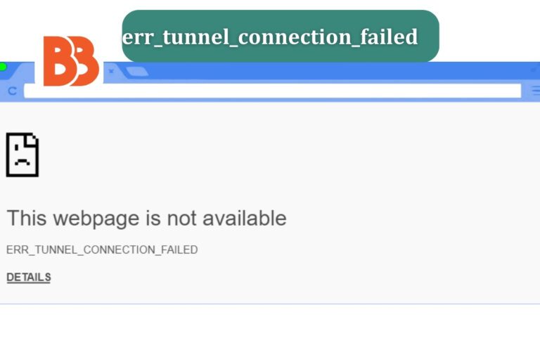 err_tunnel_connection_failed